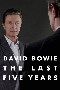 Watch free David Bowie: The Last Five Years Movies