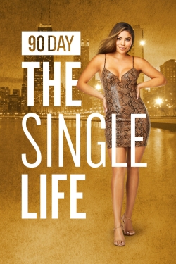 Watch free 90 Day: The Single Life Movies