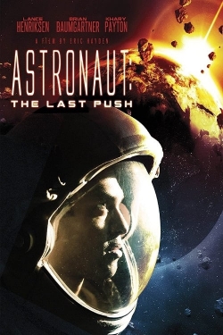 Watch free Astronaut: The Last Push Movies