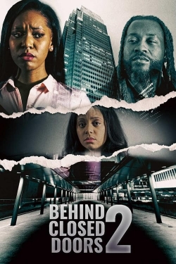 Watch free Behind Closed Doors 2: Toxic Workplace Movies