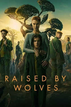 Watch free Raised by Wolves Movies
