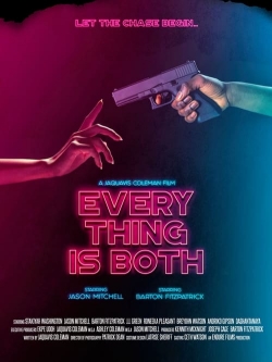 Watch free Everything Is Both Movies