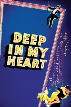 Watch free Deep in My Heart Movies