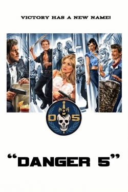 Watch free Danger 5 Movies