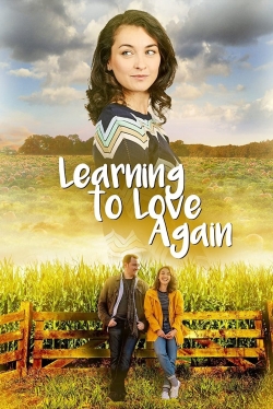 Watch free Learning to Love Again Movies