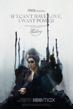 Watch free If I Can’t Have Love, I Want Power Movies