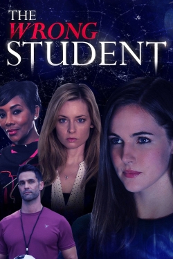 Watch free The Wrong Student Movies