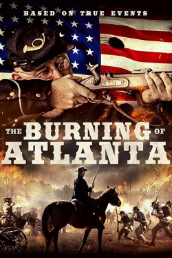 Watch free The Burning of Atlanta Movies