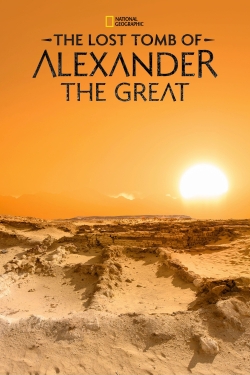 Watch free The Lost Tomb of Alexander the Great Movies