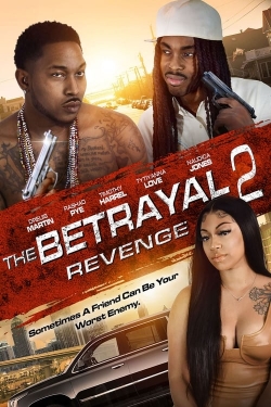 Watch free The Betrayal 2: Revenge Movies
