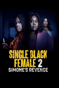 Watch free Single Black Female 2: Simone's Revenge Movies
