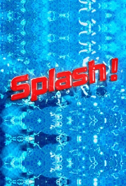 Watch free Splash! Movies