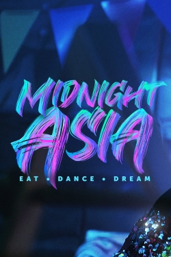 Watch free Midnight Asia: Eat · Dance · Dream Movies