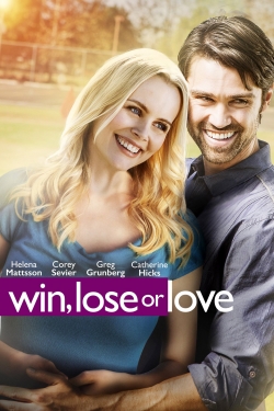 Watch free Win, Lose or Love Movies