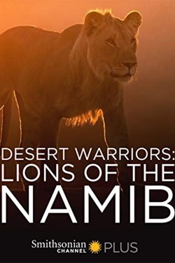 Watch free Desert Warriors: Lions of the Namib Movies