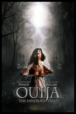 Watch free Ouija: The Insidious Evil Movies