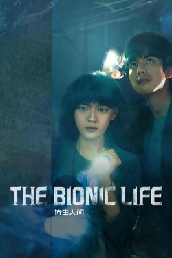 Watch free The Bionic Life Movies