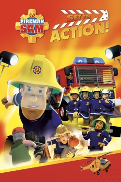 Watch free Fireman Sam - Set for Action! Movies