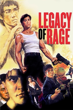 Watch free Legacy of Rage Movies