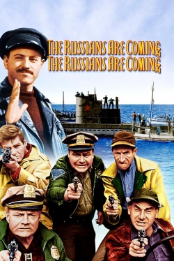 Watch free The Russians Are Coming! The Russians Are Coming! Movies