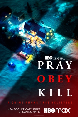Watch free Pray, Obey, Kill Movies