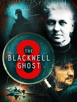 Watch free The Blackwell Ghost 8 Movies