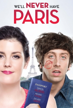 Watch free We'll Never Have Paris Movies