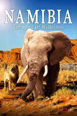 Watch free Namibia - The Spirit of Wilderness Movies