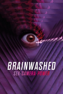 Watch free Brainwashed: Sex-Camera-Power Movies