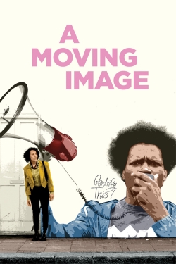 Watch free A Moving Image Movies