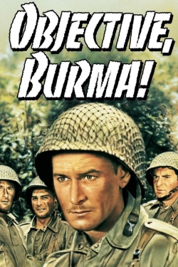 Watch free Objective, Burma! Movies