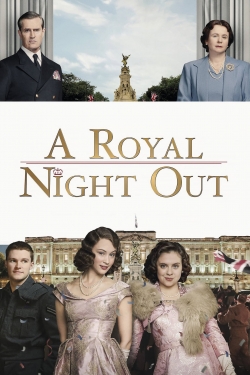 Watch free A Royal Night Out Movies