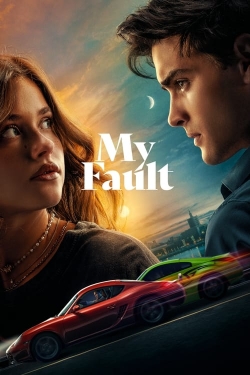 Watch free My Fault Movies