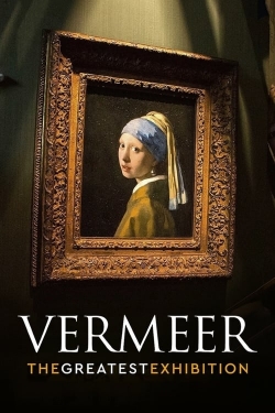 Watch free Vermeer: The Greatest Exhibition Movies