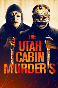Watch free The Utah Cabin Murders Movies