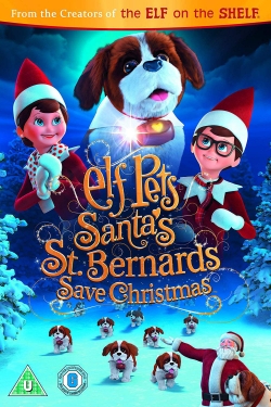 Watch free Elf Pets: Santa's St. Bernards Save Christmas Movies