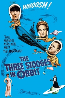 Watch free The Three Stooges in Orbit Movies