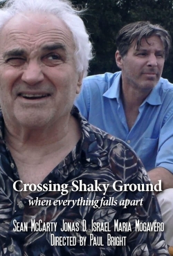 Watch free Crossing Shaky Ground Movies