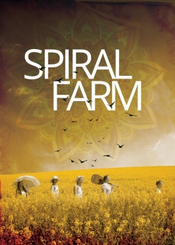 Watch free Spiral Farm Movies