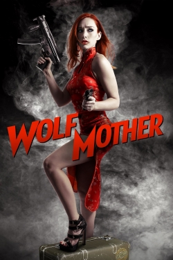 Watch free Wolf Mother Movies