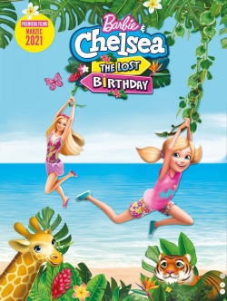 Watch free Barbie & Chelsea the Lost Birthday Movies