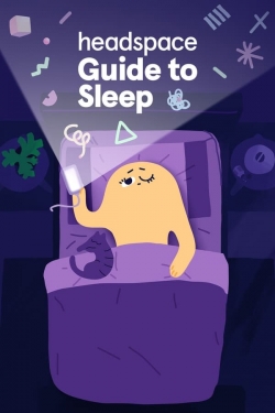 Watch free Headspace Guide to Sleep Movies