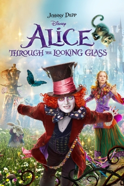 Watch free Alice Through the Looking Glass Movies