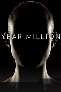 Watch free Year Million Movies
