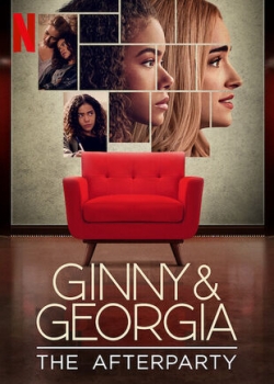 Watch free Ginny & Georgia - The Afterparty Movies