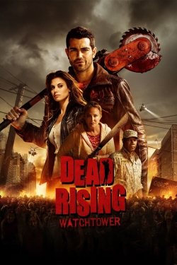 Watch free Dead Rising: Watchtower Movies