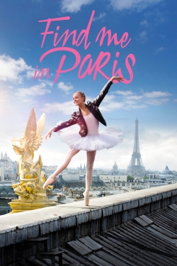 Watch free Find Me in Paris Movies