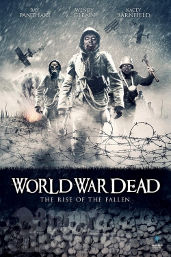 Watch free World War Dead: Rise of the Fallen Movies