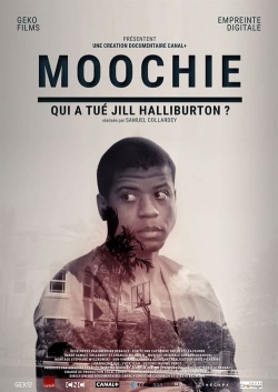 Watch free Moochie : Qui a tué Jill Halliburton ? Movies