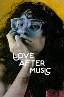 Watch free Love After Music Movies